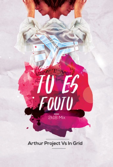 Arthur Project Vs In Grid - Tu es Foutu 2k18