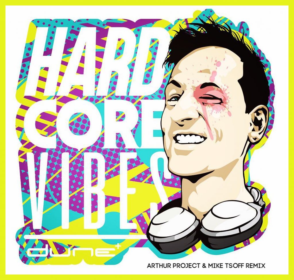 Mental Theo Vs Dune – Hardcore Vibes (Arthur Project & Mike Tsoff Remix) — release cover artwork