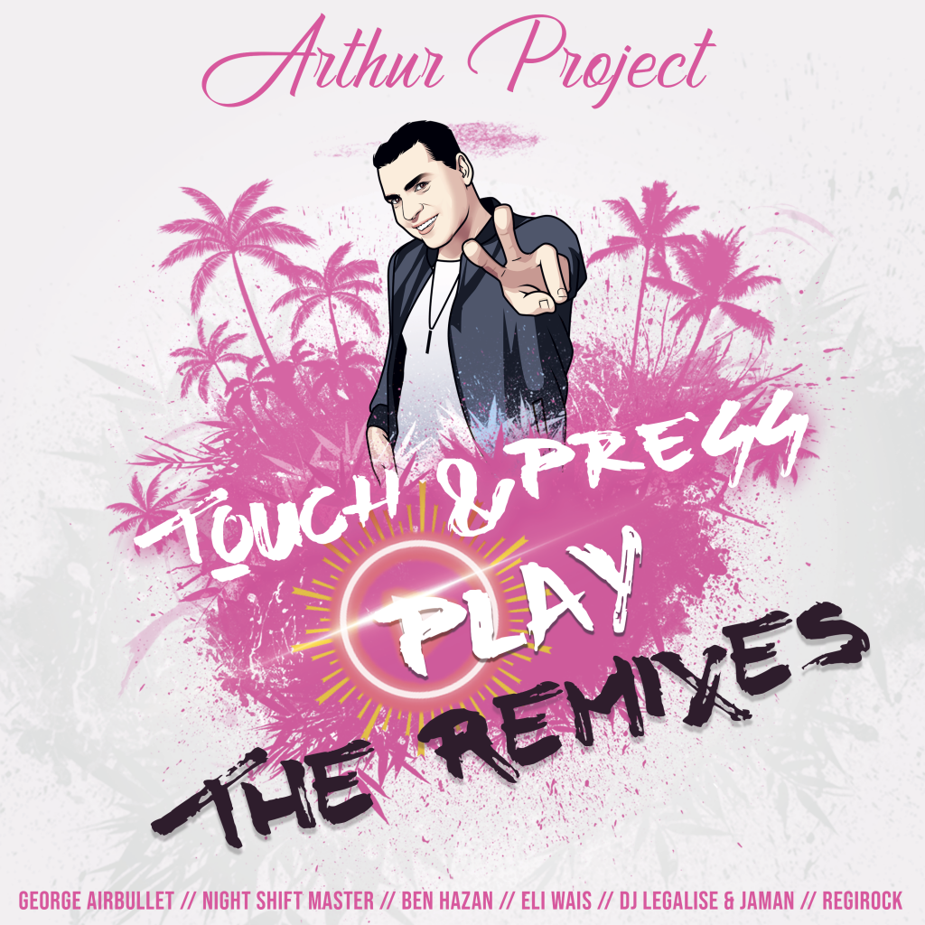 Arthur Project – Touch & Press Play (The Remixes) — release cover artwork