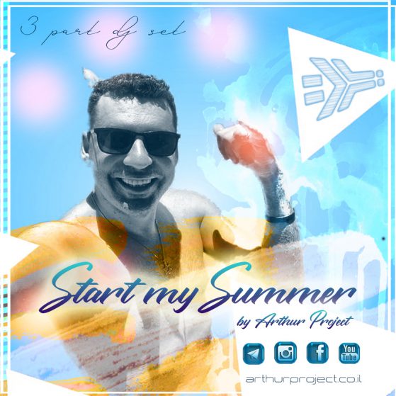Arthur Project – Start My Summer (3 Part Dj Set) — release cover artwork
