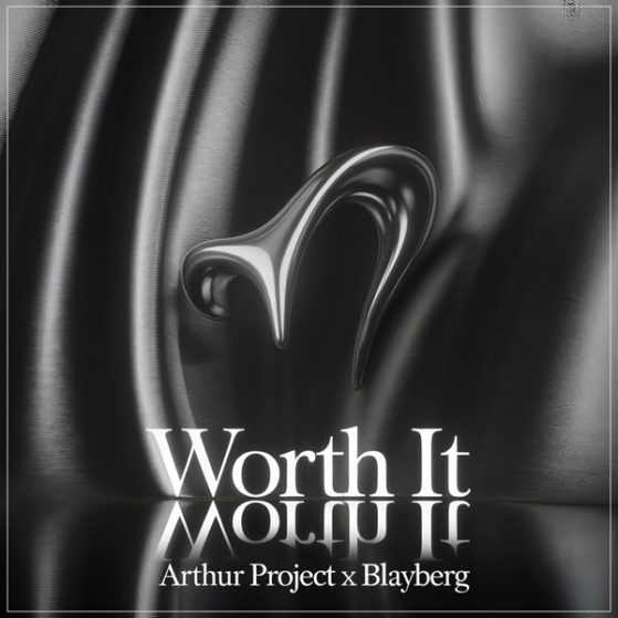 Arthur Project X Blayberg – Worth it — release cover artwork